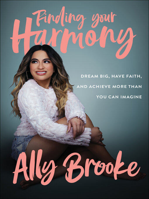 Title details for Finding Your Harmony by Ally Brooke - Available